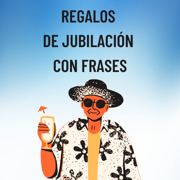 10 Regalos de jubilación con frases graciosas y divertidas