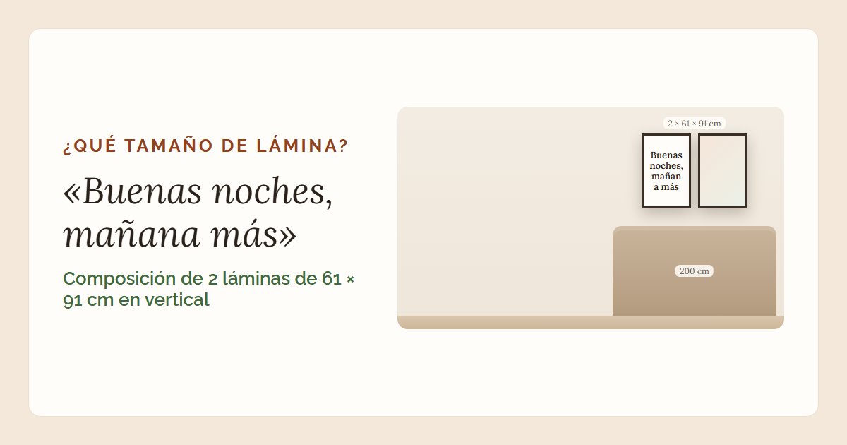 Dos láminas con la frase «Buenas noches, mañana más» sobre un cabecero, con la calculadora de tamaño