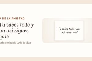 Día de la Amistad: frases según el amigo