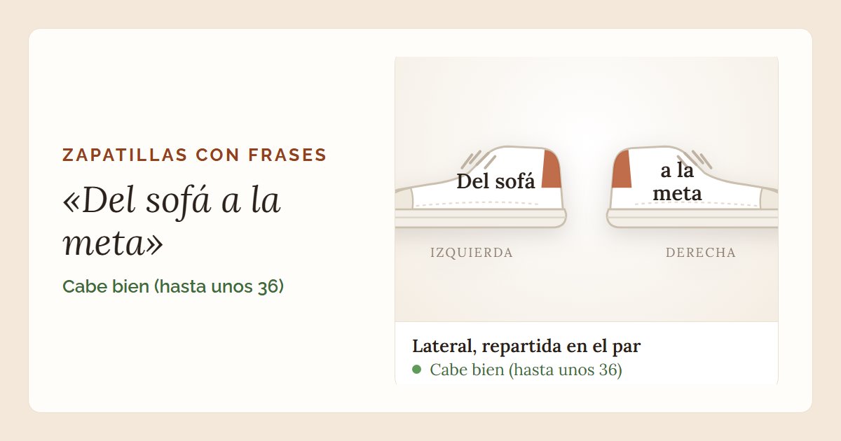 La frase «Del sofá a la meta» en unas zapatillas